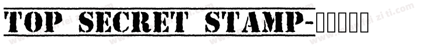 Top Secret Stamp字体转换